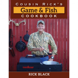 Cousin Rick's Game and Fish Cookbook