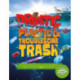 Drastic Plastic and Troublesome Trash: What's the Big Deal with Rubbish and How Can You Recycle?