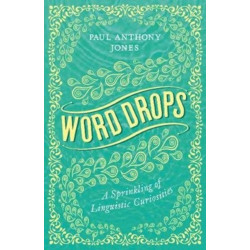 Word Drops: A Sprinkling of Linguistic Curiosities