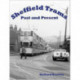 Sheffield Trams Past and Present
