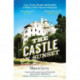 The Castle on Sunset: Love, Fame, Death and Scandal at Hollywood's Chateau Marmont