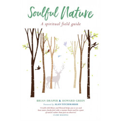 Soulful Nature: A spiritual field guide