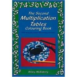 The Second Multiplication Tables Colouring Book: Solve the Puzzle Pictures While Learning Your Tables