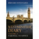 Westminster Diary: Volume 2: Farewell to Office