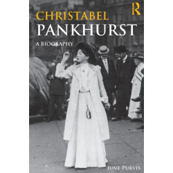 Christabel Pankhurst: A Biography