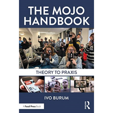 The Mojo Handbook: Theory to Praxis