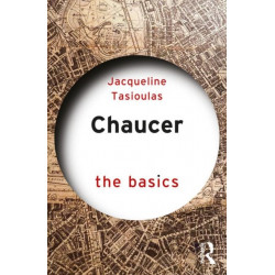 Chaucer: The Basics: The Basics