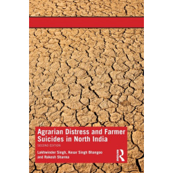 Agrarian Distress and Farmer Suicides in North India