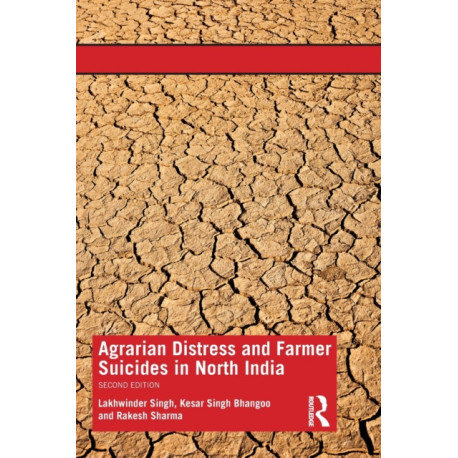 Agrarian Distress and Farmer Suicides in North India