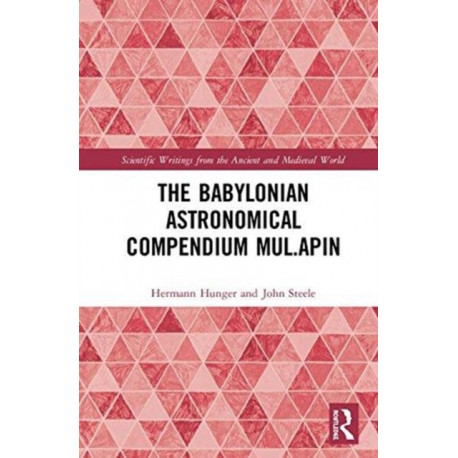 The Babylonian Astronomical Compendium MUL.APIN