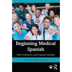 Beginning Medical Spanish: Oral Proficiency and Cultural Humility