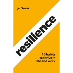 Resilience: 10 habits to sustain high performance