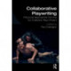 Collaborative Playwriting: Polyvocal Approaches from the EU Collective Plays Project