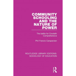 Community Schooling and the Nature of Power: The battle for Croxteth Comprehensive