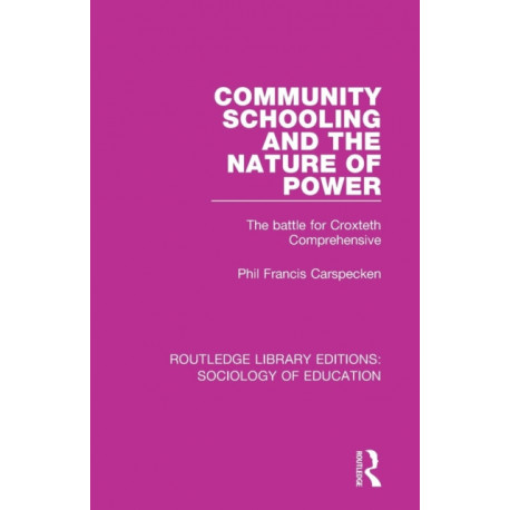 Community Schooling and the Nature of Power: The battle for Croxteth Comprehensive