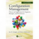 Configuration Management, Second Edition: Theory and Application for Engineers, Managers, and Practitioners