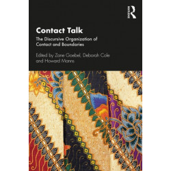 Contact Talk: The Discursive Organization of Contact and Boundaries