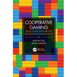 Cooperative Gaming: Diversity in the Games Industry and How to Cultivate Inclusion