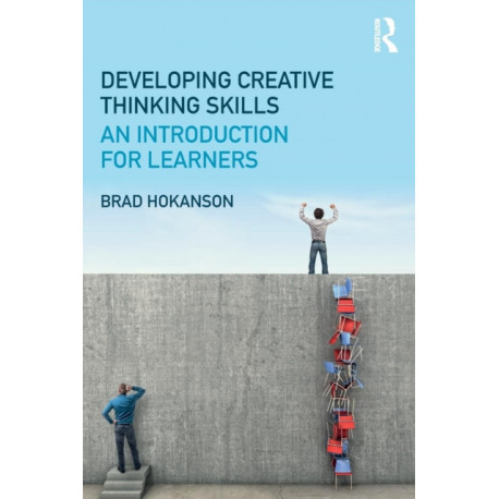 Developing Creative Thinking Skills: An Introduction for Learners
