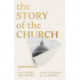 The Story of the Church (Fourth edition): 4th edition