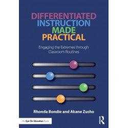 Differentiated Instruction Made Practical: Engaging the Extremes through Classroom Routines