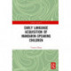 Early Language Acquisition of Mandarin-Speaking Children