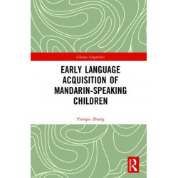 Early Language Acquisition of Mandarin-Speaking Children