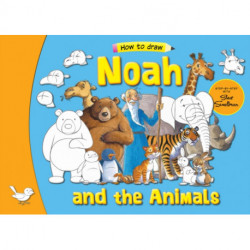 Noah and the Animals: Step by Step with Steve Smallman