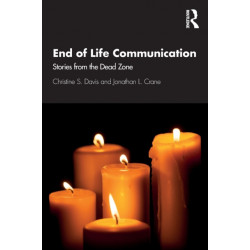 End of Life Communication: Stories from the Dead Zone