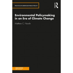 Environmental Policymaking in an Era of Climate Change