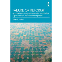 Failure or Reform?: Market-Based Policy Instruments for Sustainable Agriculture and Resource Management