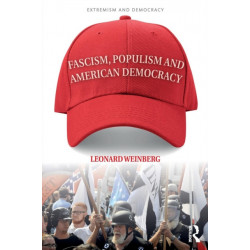 Fascism, Populism and American Democracy