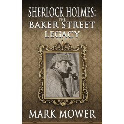 Sherlock Holmes: The Baker Street Legacy