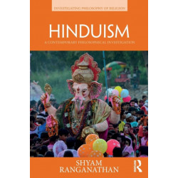 Hinduism: A Contemporary Philosophical Investigation