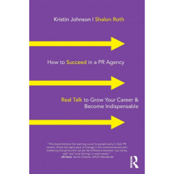 How to Succeed in a PR Agency: Real Talk to Grow Your Career & Become Indispensable