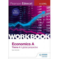 Pearson Edexcel A-Level Economics Theme 4 Workbook: A global perspective