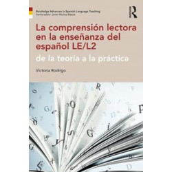 La comprension lectora en la ensenanza del espanol LE/L2: de la teoria a la practica