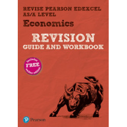 Pearson REVISE Edexcel AS/A Level Economics Revision Guide & Workbook inc online edition - for 2026, 2027 exams: Edexcel