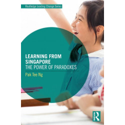 Learning from Singapore: The Power of Paradoxes