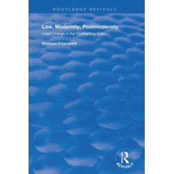 Law, Modernity, Postmodernity: Legal Change in the Contracting State
