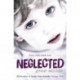 Neglected: Every child needs love