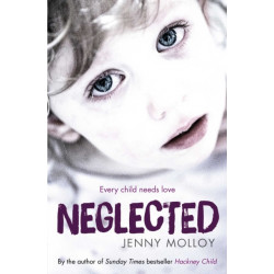 Neglected: Every child needs love