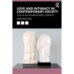 Love and Intimacy in Contemporary Society: Love in an International Context