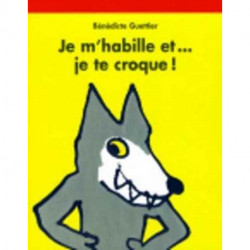 Je m'habille et... je te croque !