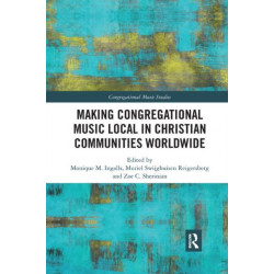 Making Congregational Music Local in Christian Communities Worldwide