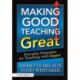 Making Good Teaching Great: Everyday Strategies for Teaching with Impact