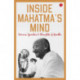 Inside Mahatma's Mind: Famous Speeches and Thoughts of Gandhi
