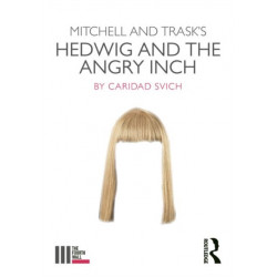 Mitchell and Trask's Hedwig and the Angry Inch