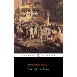 Felix Holt: The Radical