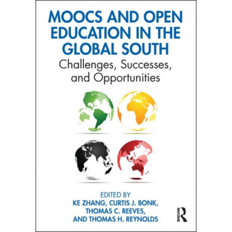 MOOCs and Open Education in the Global South: Challenges, Successes, and Opportunities